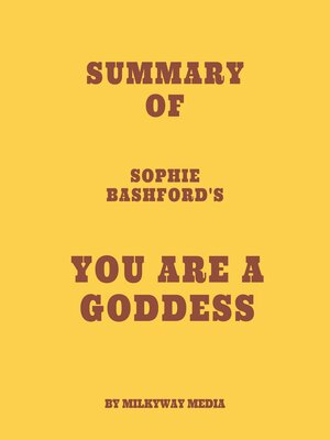 cover image of Summary of Sophie Bashford's You Are a Goddess